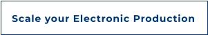 Scale your Electronic Production